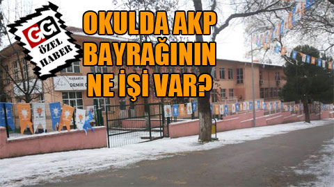 AKP okullara da siyaset soktu