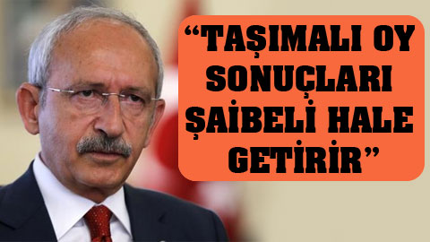 Kılıçdaroğlu ‘Önce Türkiye’ sloganını anlattı