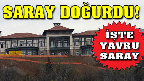 Erdoğan ailesi ‘Yavru Saray’a yerleşti