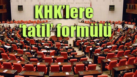 AKP Meclis’i oyalıyor!