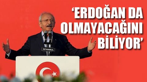 Kılıçdaroğlu: Körükle gidiyor 