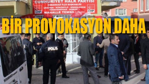 Bursa’da CHP’ye saldırı!